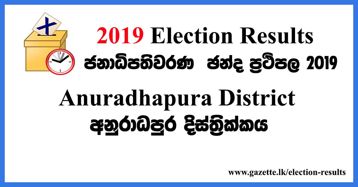 2019-election-results-anuradhapura-district