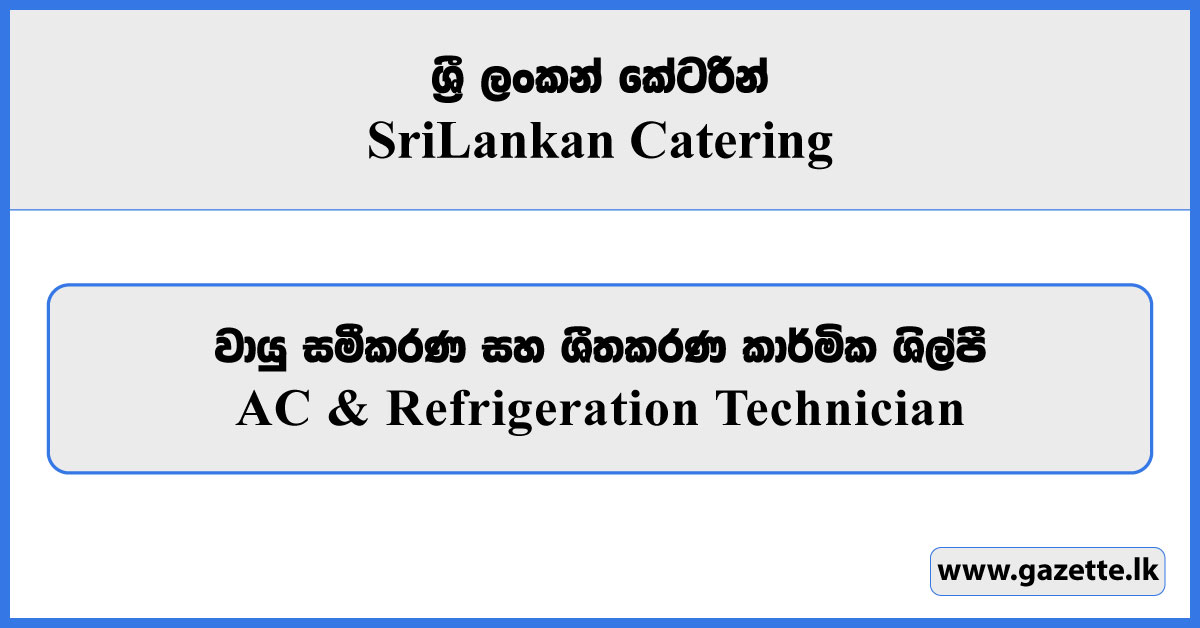 AC & Refrigeration Technician - Sri Lankan Catering Vacancies 2026