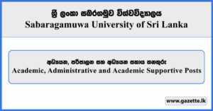 Academic Posts, Administrative Posts, Academic Supportive Posts - Sabaragamuwa University Vacancies 2025