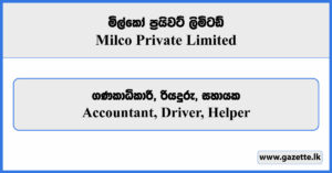 Accountant, Driver, Helper - Milco Private Limited Vacancies 2025