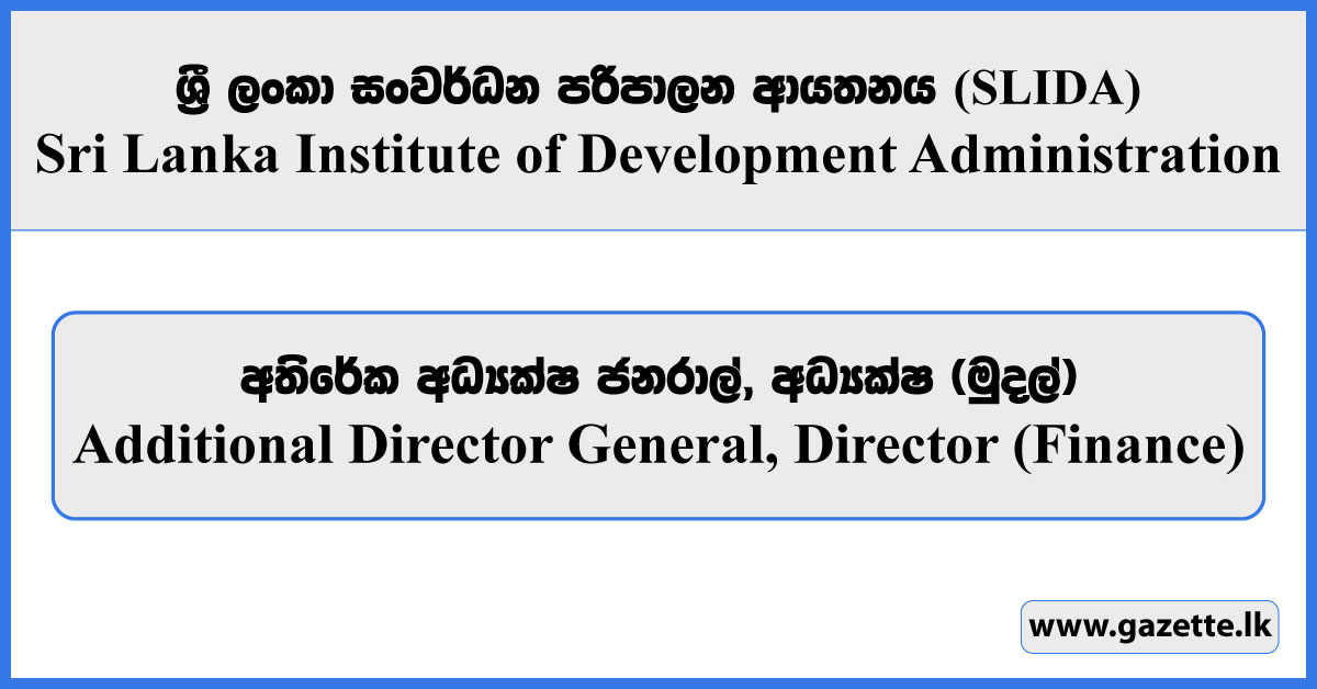 Additional Director General, Director (Finance) - Sri Lanka Institute of Development Administration (SLIDA) Vacancies 2026