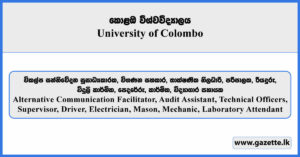 Alternative Communication Facilitator, Audit Assistant, Technical Officer, Supervisor, Driver, Electrician, Mason, Mechanic, Laboratory Attendant - University of Colombo Vacancies 2025