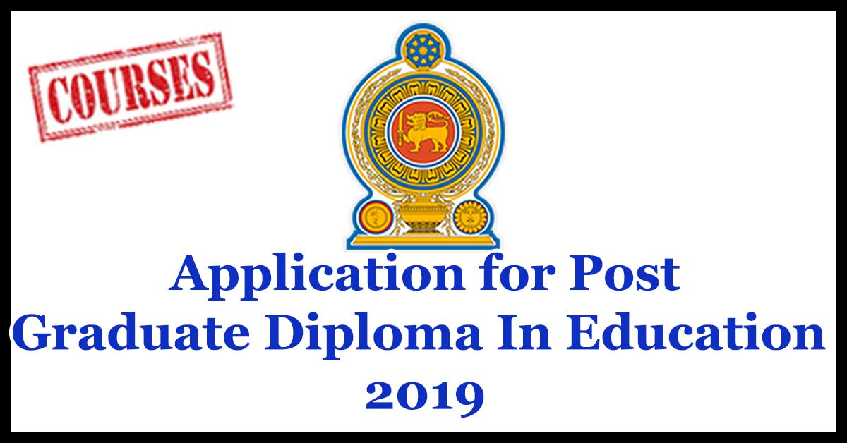Application for Post Graduate Diploma In Education 2019
