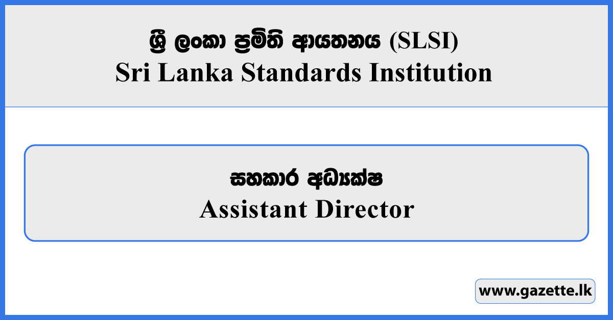 Assistant Director - Sri Lanka Standards Institution Vacancies 2026