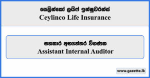 Assistant Internal Auditor - Ceylinco Life Insurance Vacancies 2023