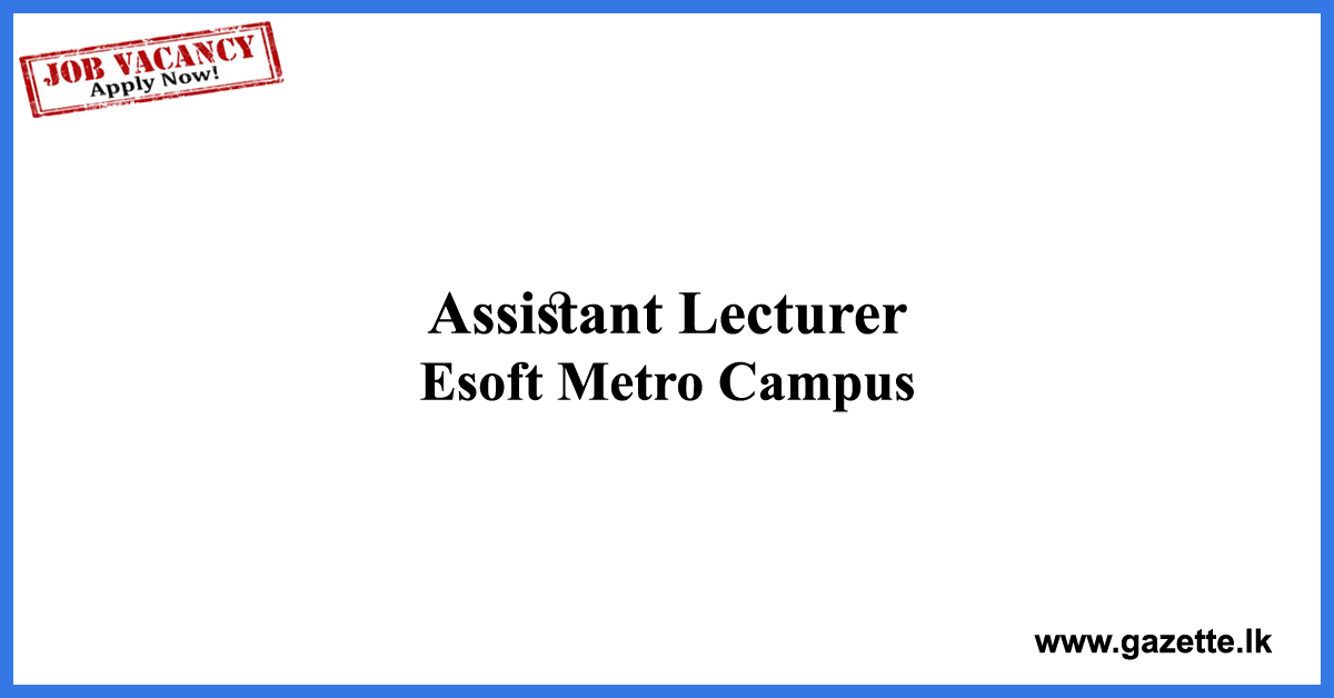 Assistant-Lecturer-Esoft-www.gazette.lk