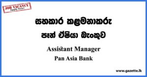 Assistant Manager - Pan Asia Bank