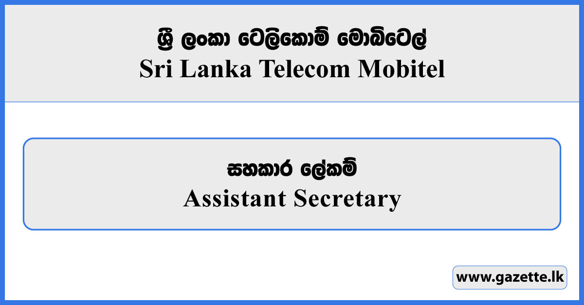 Assistant Secretary - SLT Mobitel Vacancies 2025