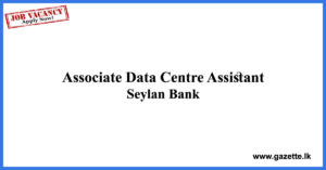 Associate-Data-Centre-Assistant-Seylan-Bank-www.gazette.lk
