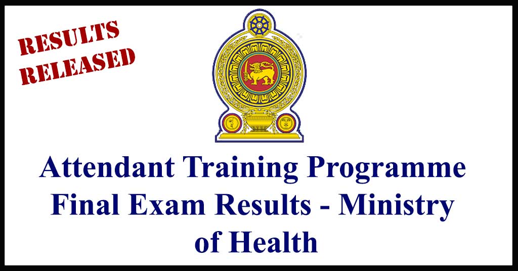 Attendant Training Programme Final Exam Results - Ministry of Health