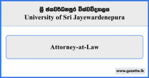 Attorney-at-Law - University of Sri Jayewardenepura Vacancies 2025
