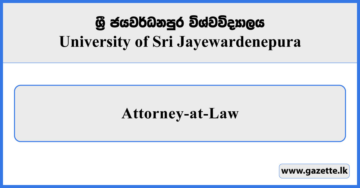 Attorney-at-Law - University of Sri Jayewardenepura Vacancies 2025