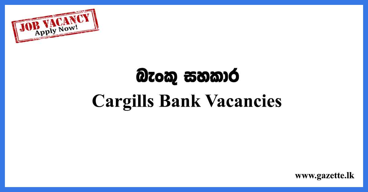 Banking-Assistant-2020-Cargills-Bank-Vacancies