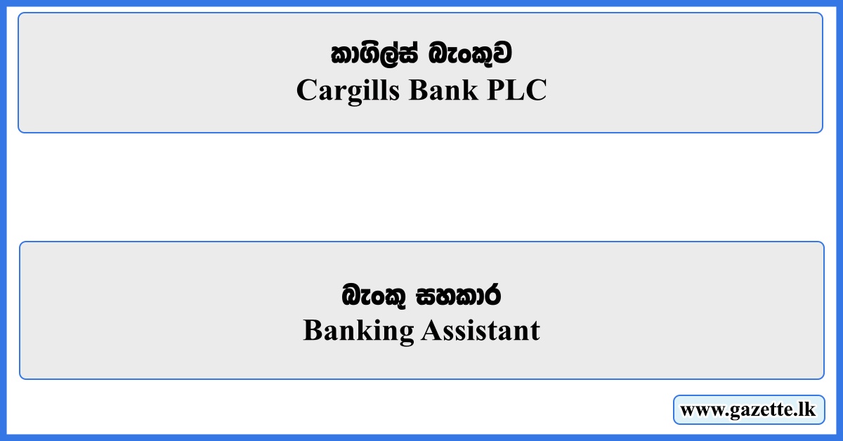 Banking Assistant - Cargills Bank PLC