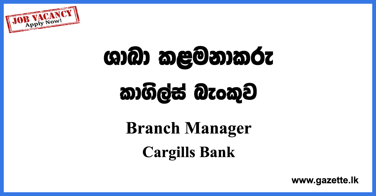 Branch Manager - Cargills Bank