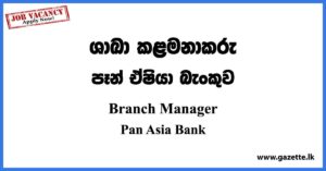 Branch Manager - Pan Asia Bank