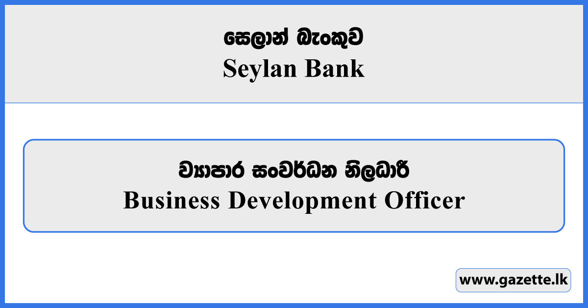 Business Development Officer - Seylan Bank Vacancies 2025
