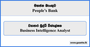 Business Intelligence Analyst - Peoples Bank Vacancies 2024