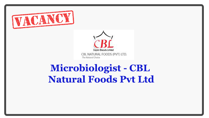 Microbiologist - CBL Natural Foods Pvt Ltd Closing Date : 2018.05.23