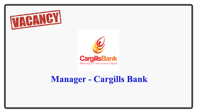 Manager - Cargills Bank