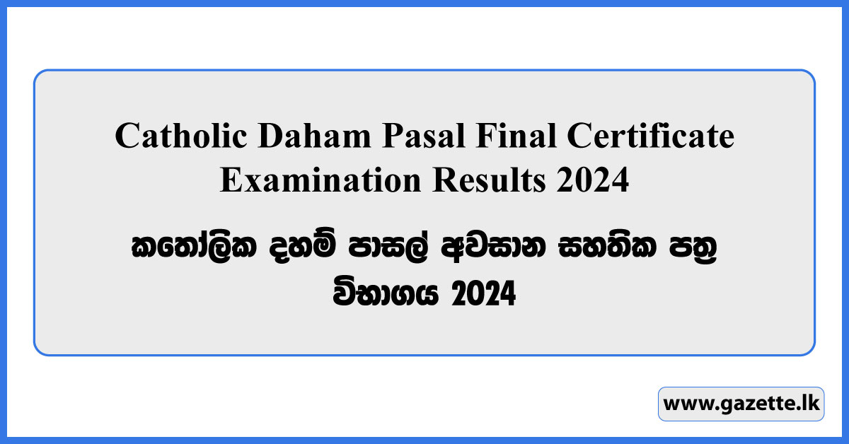 Catholic Daham Pasal Final Certificate Examination Results 2024