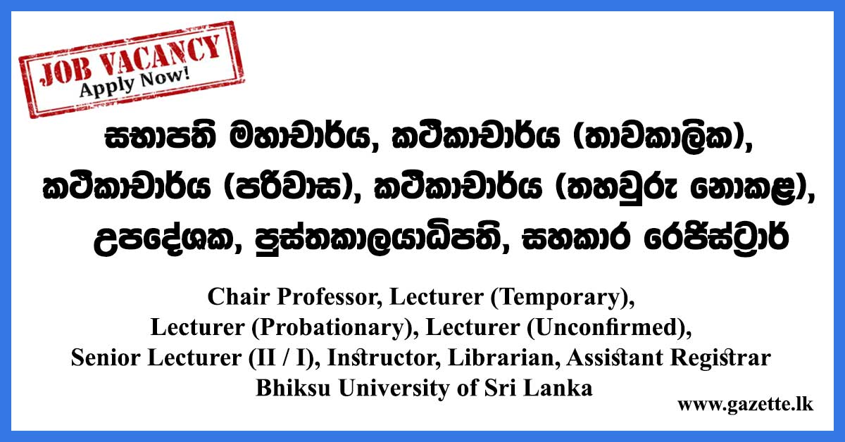 Chair-Professor,-Lecturer-(Temporary),-Lecturer-(Probationary),-Lecturer-(Unconfirmed),-Senior-Lecturer--Instructor,-Librarian,-Assistant-Registrar-–-Bhiksu-University-of-Sri-Lanka
