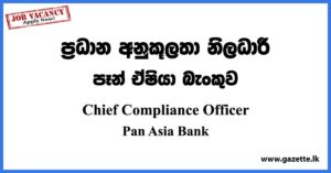 Chief Compliance Officer - Pan Asia Bank