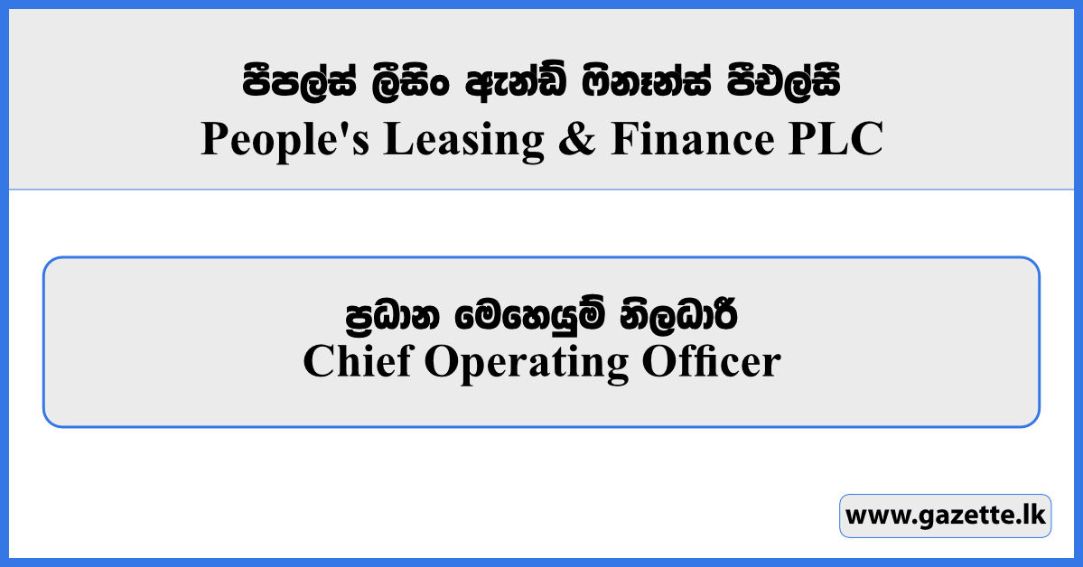 Chief Operating Officer - People's Leasing & Finance PLC Vacancies 2026