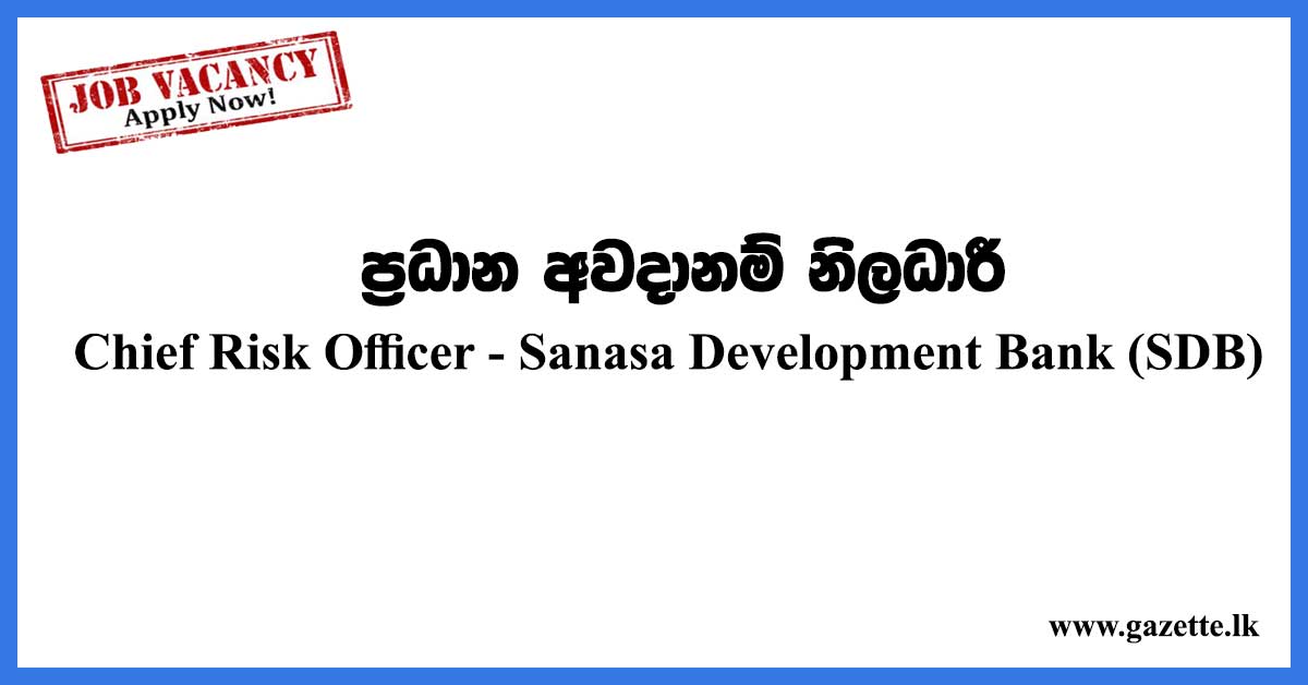 Chief-Risk-Officer---Sanasa-Development-Bank