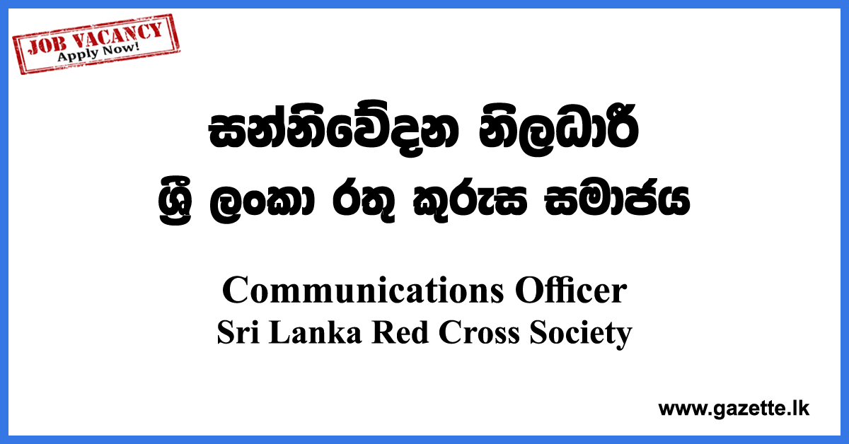 Communications-Officer-RedCross-www.gazette.lk