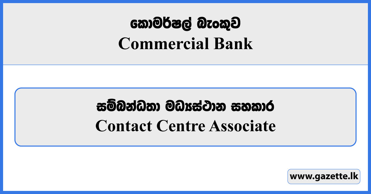 Contact Centre Associate - Commercial Bank Vacancies 2024