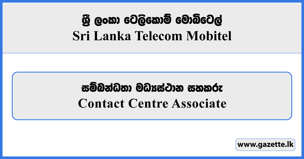 Contact Centre Associate - SLT Mobitel Vacancies 2025