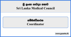 Coordinator - Sri Lanka Medical Council Vacancies 2024