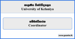 Coordinator - University of Kelaniya Vacancies 2025