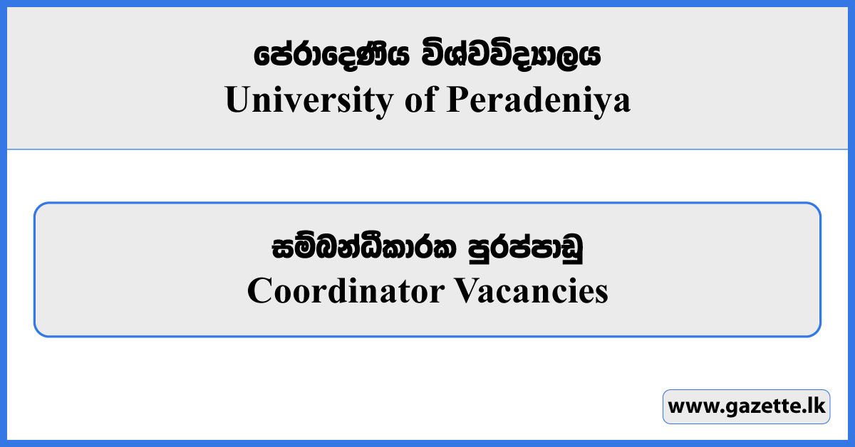 Coordinator - University of Peradeniya Vacancies 2025