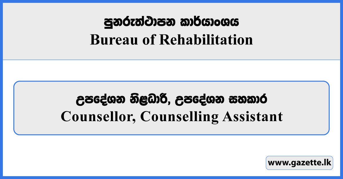 Counsellor, Counselling Assistant - Bureau of Rehabilitation Vacancies 2025