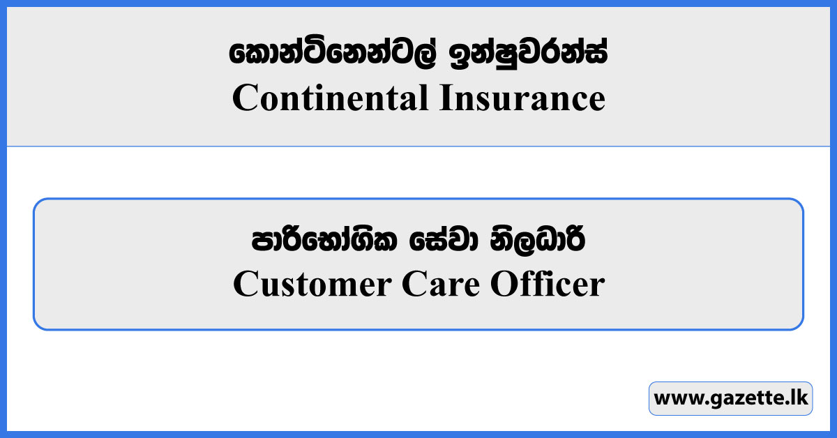 Customer Care Officer - Continental Insurance Vacancies 2024