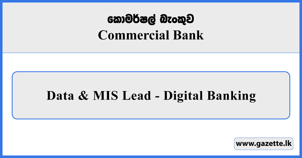 Data & MIS Lead - Digital Banking - Commercial Bank Vacancies 2025