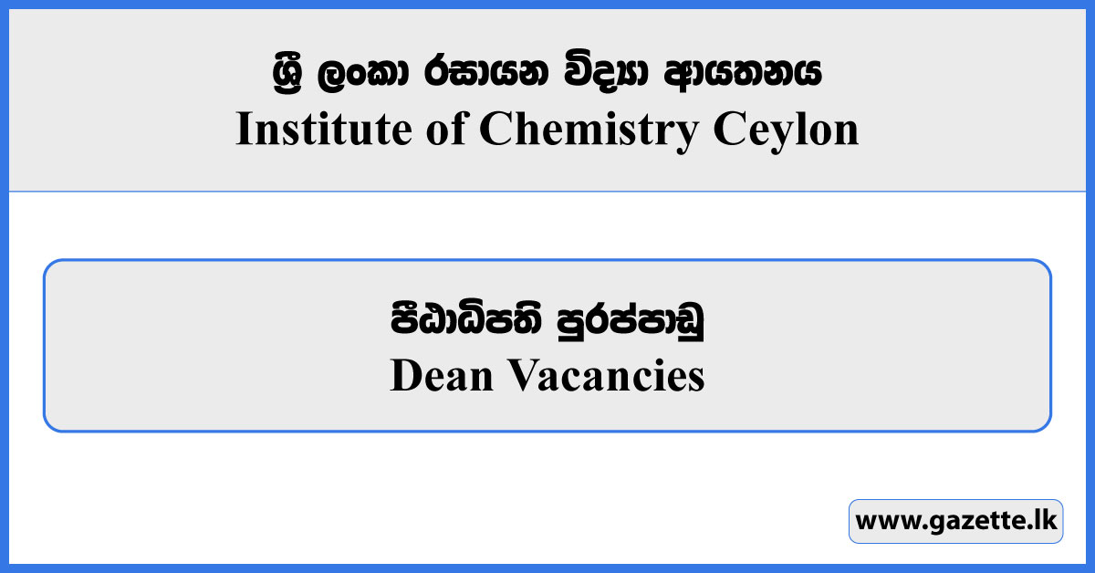 Dean - Institute of Chemistry Ceylon Vacancies 2026