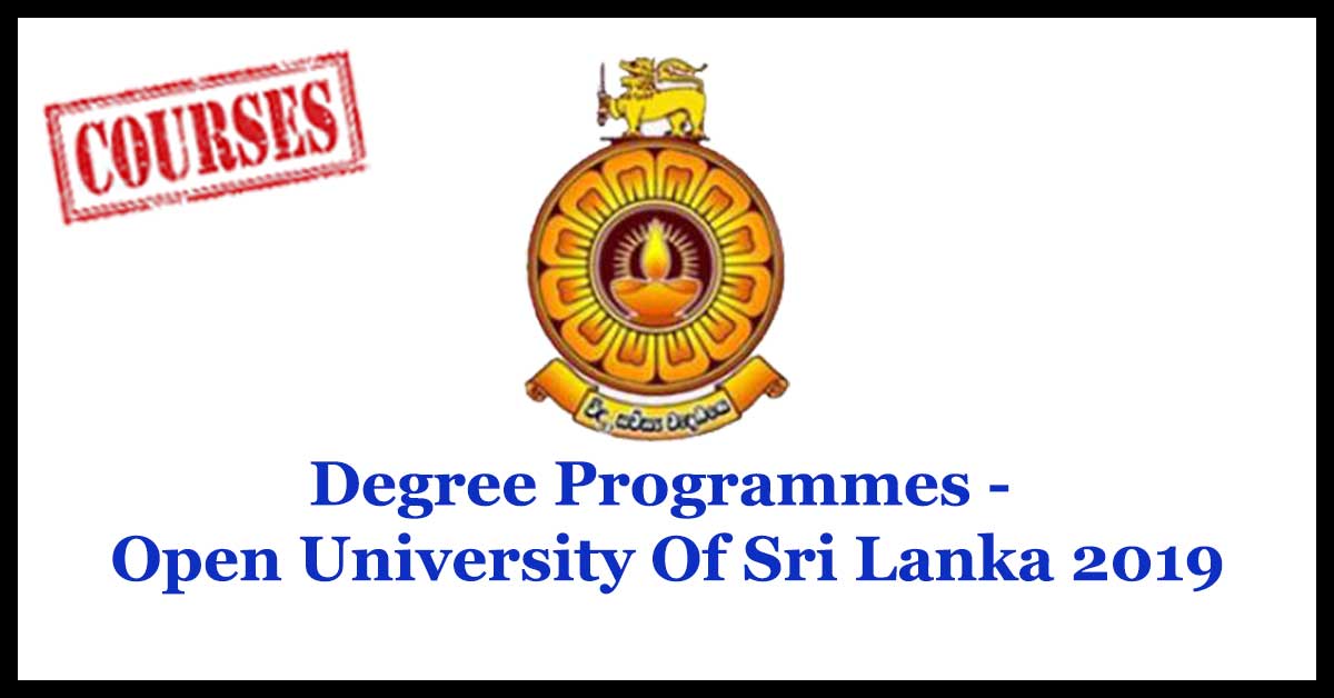 Degree Programmes - Open University Of Sri Lanka 2019