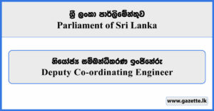 Deputy Co-ordinating Engineer - Parliament of Sri Lanka Vacancies 2026