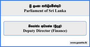 Deputy Director (Finance) - Parliament of Sri Lanka Vacancies 2026