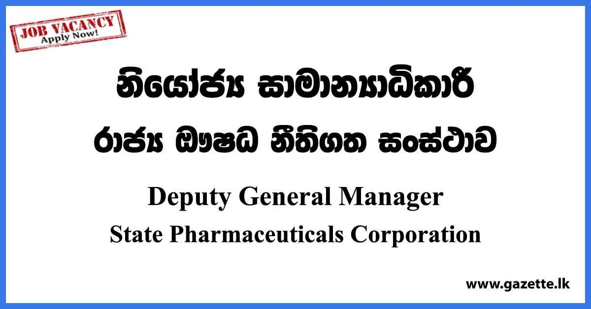 Deputy General Manager - State Pharmaceuticals Corporation