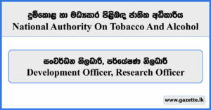 Development Officer, Research Officer - National Authority on Tobacco and Alcohol Vacancies 2024