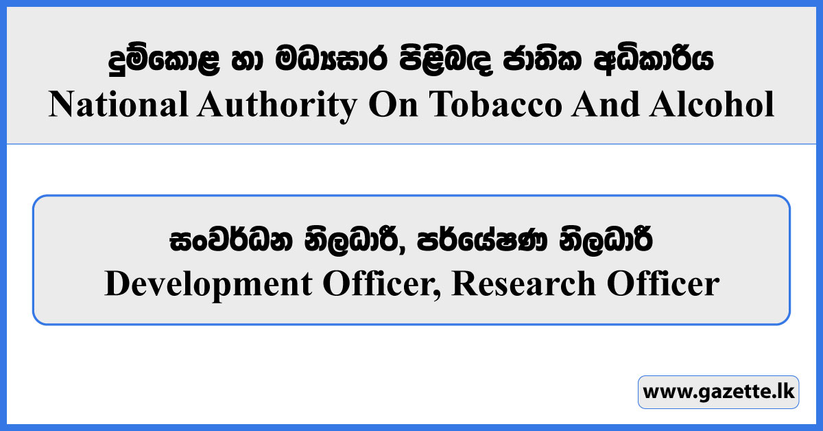 Development Officer, Research Officer - National Authority on Tobacco and Alcohol Vacancies 2024