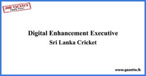 Digital Enhancement Executive - Sri Lanka Cricket Job Vacancies 2023