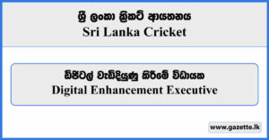 Digital Enhancement Executive - Sri Lanka Cricket Vacancies 2023