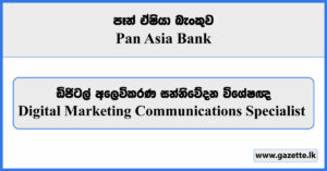 Specialist (Digital Marketing Communications) - Pan Asia Bank Vacancies 2023