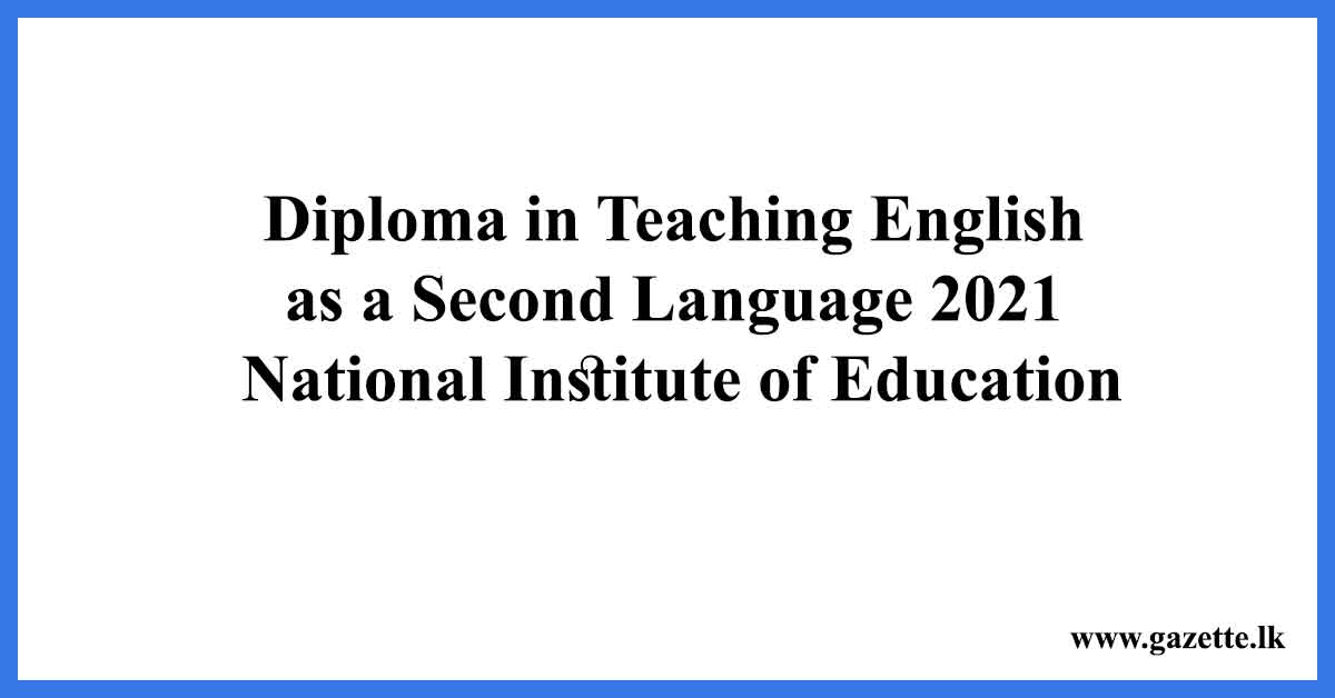 Diploma-in-Teaching-English-as-a-Second-Language-2021-–-National-Institute-of-Education