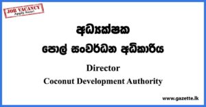 Director - Coconut Development Authority Vacancies 2023